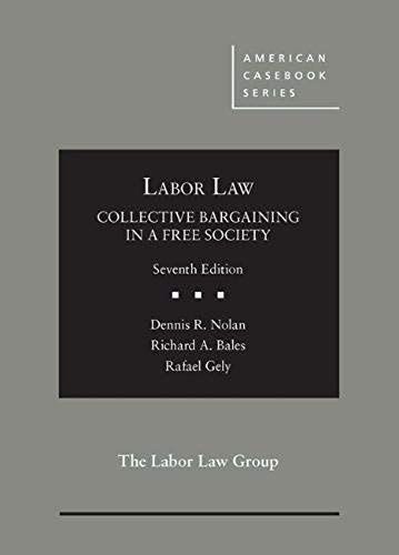 Labor Law, Collective Bargaining In A Free Society
