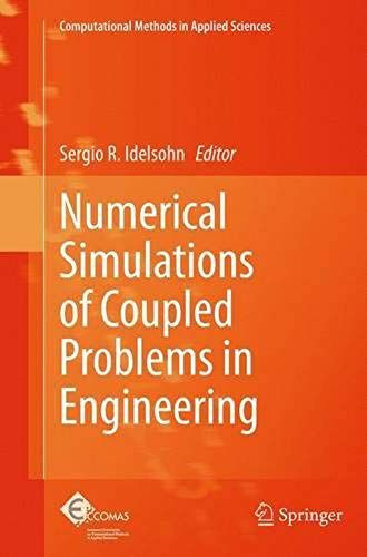 Numerical Simulations Of Coupled Problems In Engineering