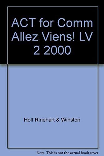 Holt Rinehart & Winston: Act For Comm Allez Viens Lv 2