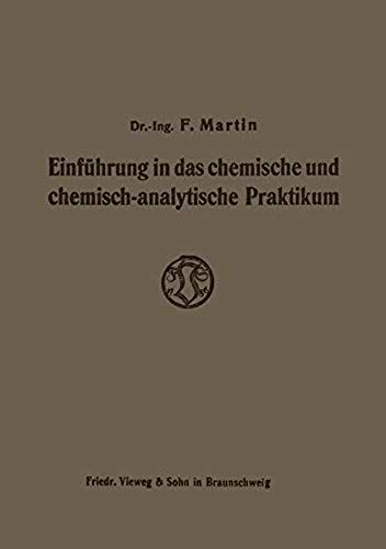 Einführung In Das Chemische Und Chemisch-Analytische Praktikum