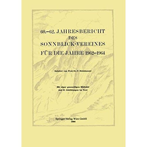 60.-62. Jahresbericht Des Sonnblick-Vereines Für Die Jahre 1962-1964