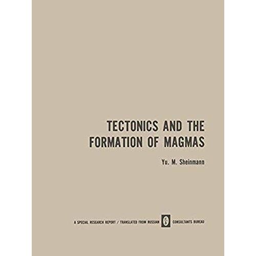 Tectonics And The Formation Of Magmas