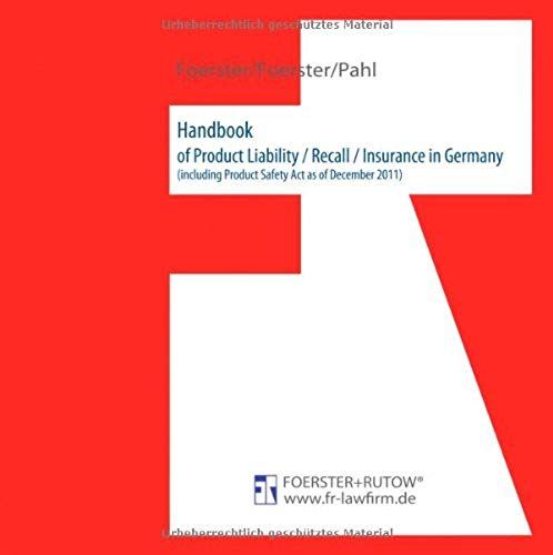 Handbook Of Product Liability / Recall / Insurance In Germany