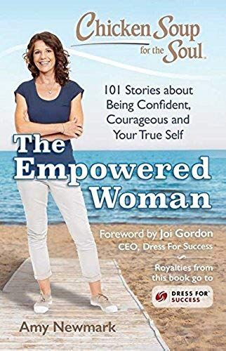 Chicken Soup For The Soul: The Empowered Woman