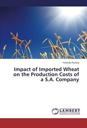 Impact Of Imported Wheat On The Production Costs Of A S.A. Company