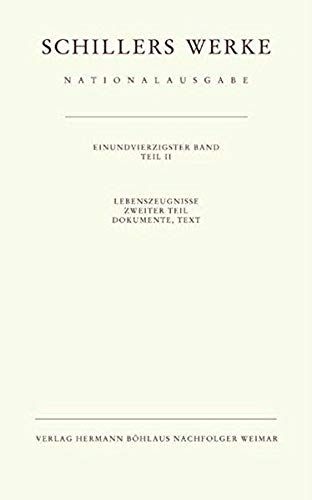 Schillers Werke. Nationalausgabe Band 41/Ii