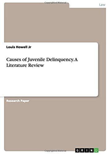 Causes Of Juvenile Delinquency. A Literature Review