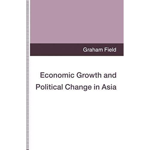 Economic Growth And Political Change In Asia