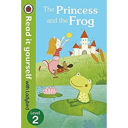 The Read It Yourself With Ladybird Princess And The Frog Level 3