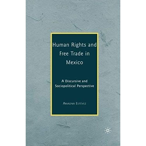 Human Rights And Free Trade In Mexico
