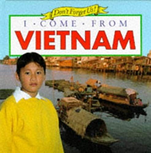 I Come From Vietnam (Dont Forget Us)