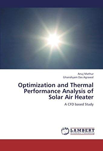 Optimization And Thermal Performance Analysis Of Solar Air Heater
