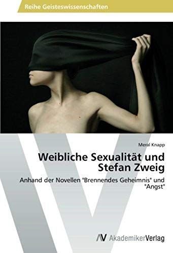 Weibliche Sexualität Und Stefan Zweig