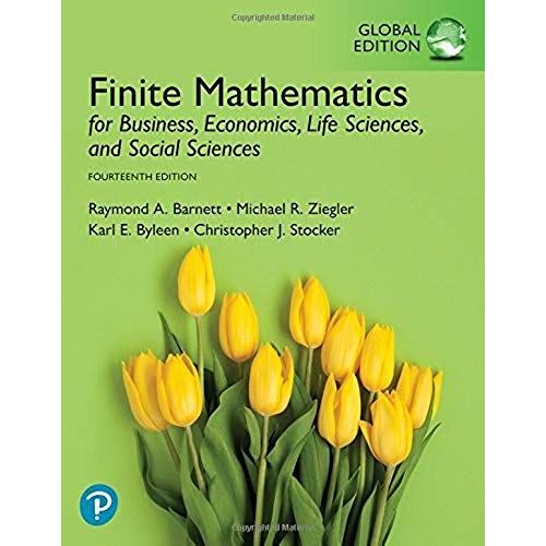 Finite Mathematics For Business, Economics, Life Sciences, And Social Sciences, Global Edition