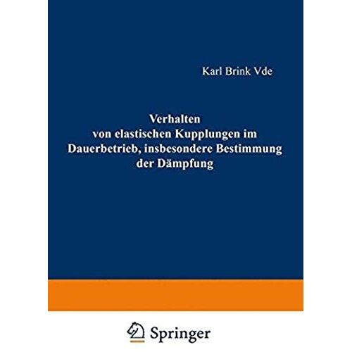 Verhalten Von Elastischen Kupplungen Im Dauerbetrieb, Insbesondere Bestimmung Der Dämpfung