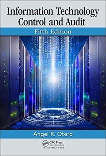 Information Technology Control And Audit, Fifth Edition