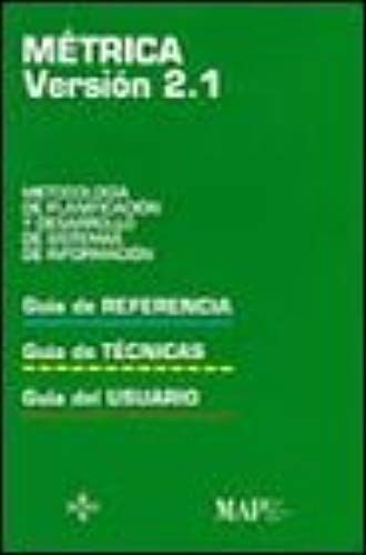 Métrica, Versión 2.1 : Metodología De Planificación Y Desarr
