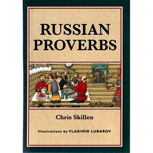 Russian Proverbs (Sayings, Quotations, Proverbs)