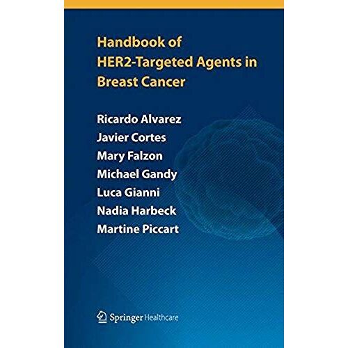 Handbook Of Her2-Targeted Agents In Breast Cancer