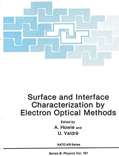 Surface And Interface Characterization By Electron Optical Methods