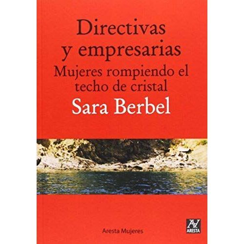 Berbel Sánchez, S: Directivas Y Empresarias : Mujeres Rompie
