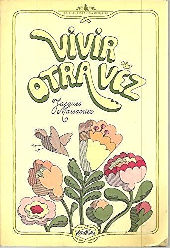 Massacrier, J: Vivir Otra Vez