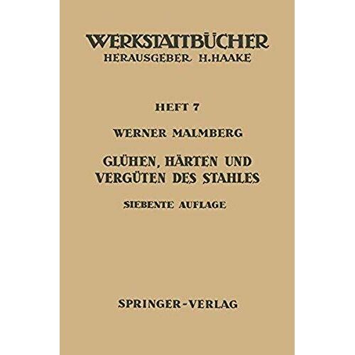 Glühen, Härten Und Vergüten Des Stahles