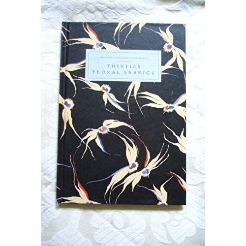 Victoria And Albert Colour Books: Thirties Floral Fabrics Series 3 (The Victoria & Albert Colour Books)