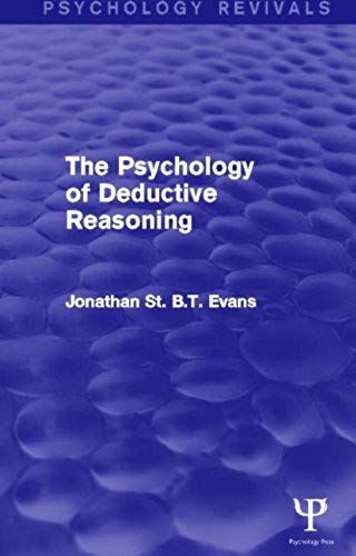 The Psychology Of Deductive Reasoning