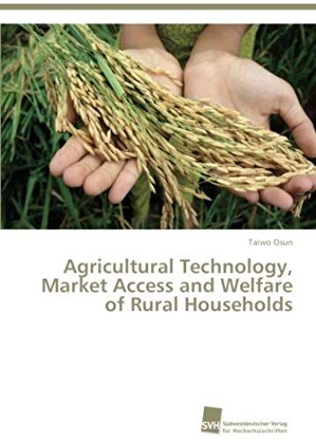 Agricultural Technology, Market Access And Welfare Of Rural Households