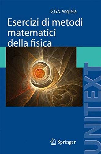 Esercizi Di Metodi Matematici Della Fisica