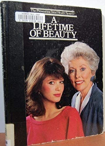 A Lifetime Of Beauty (Prevention Total Health System)