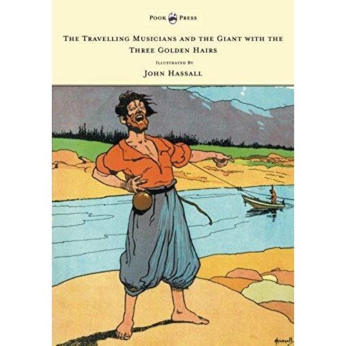 The Travelling Musicians And The Giant With The Three Golden Hairs - Illustrated By John Hassall