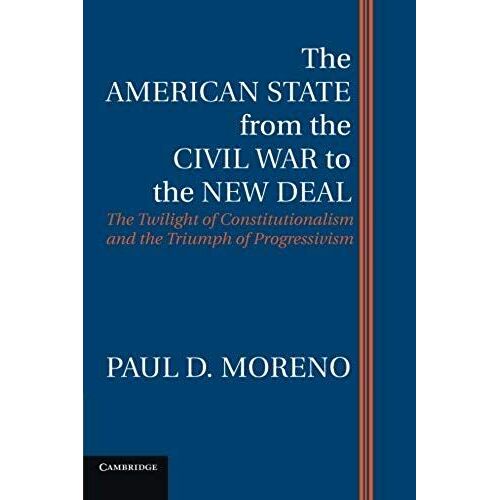 The American State From The Civil War To The New Deal