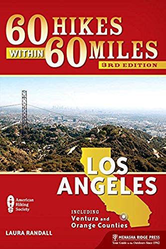 60 Hikes Within 60 Miles: Los Angeles