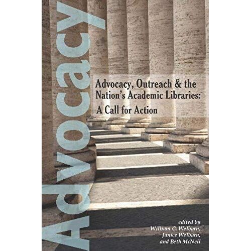 Advocacy, Outreach And The Nation¿S Academic Libraries