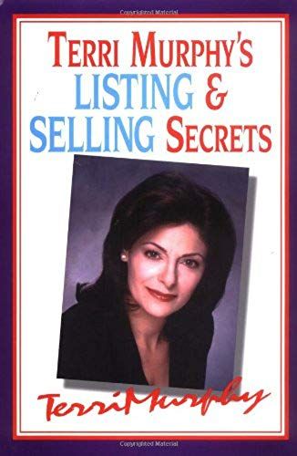 Terri Murphy's Listing And Selling Secrets