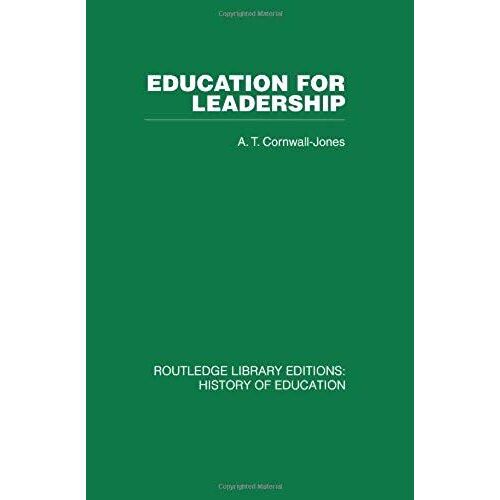 Education For Leadership: The International Administrative Staff Colleges 1948-1984