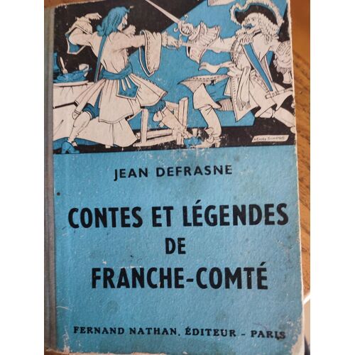 Contes Et Légendes De Franche-Comté
