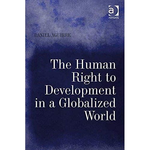 The Human Right To Development In A Globalized World