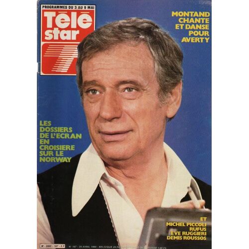 Tele Star 187 1980 Yves Montand/Francoise Dorleac/Demis Roussos/Rufus/Piccoli/Claudine Coster