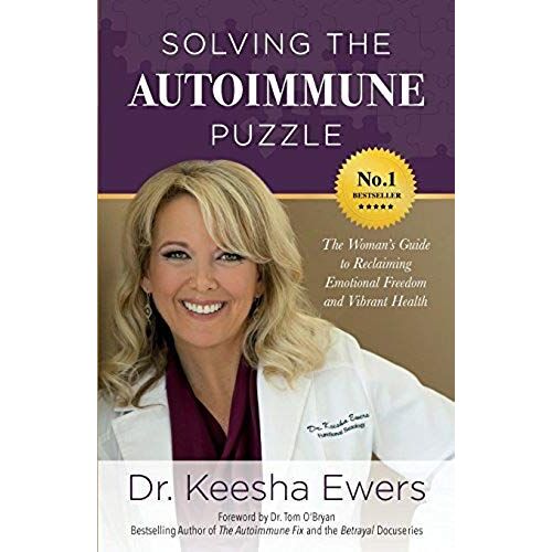 Solving The Autoimmune Puzzle: The Woman's Guide To Reclaiming Emotional Freedom And Vibrant Health