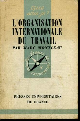 Que Sais-Je? N° 836 L Organisation Internationale Du Travail