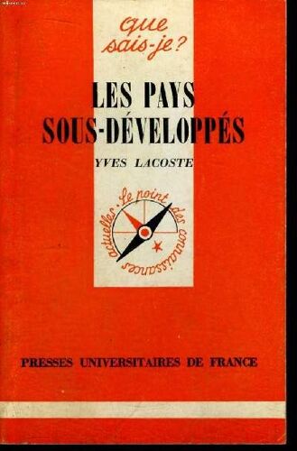 Que Sais-Je? N° 853 Les Pays Sous-Développés
