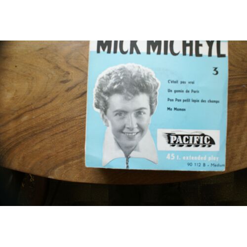 Mick Micheyl 3 C'était Pas Vrai/Un Gamin De Paris/ Pan Pan Petit Lapin Des Champs/ Ma Maman Pacific 90 445 B 45t