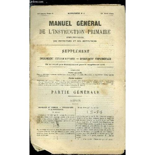 Manuel Général De L Instruction Primaire - Supplément N° 8 - Diffusion Et Osmose, Applications A La Physiologie Par Bournique, Les Oraisons Funèbres D Henriette D Orléans Et Du Prince De Condé Par(...)