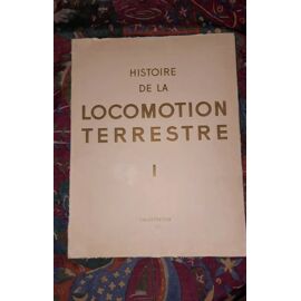 Livre "Histoire De La Locomotion Terrestre" - Édition L'Illustration 1936 - 470 Pages