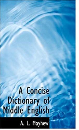 A Concise Dictionary Of Middle English