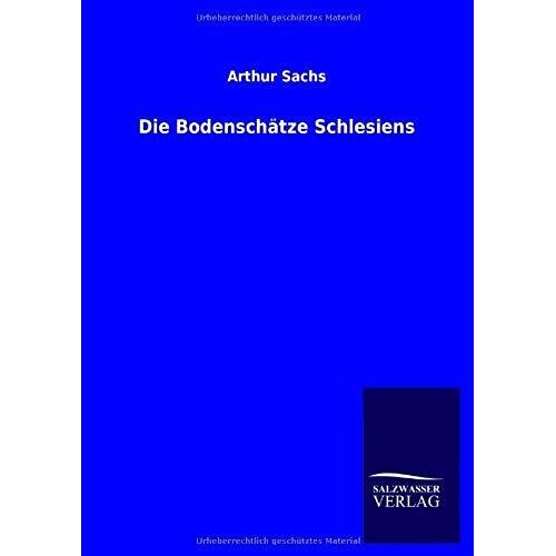 Die Bodenschätze Schlesiens