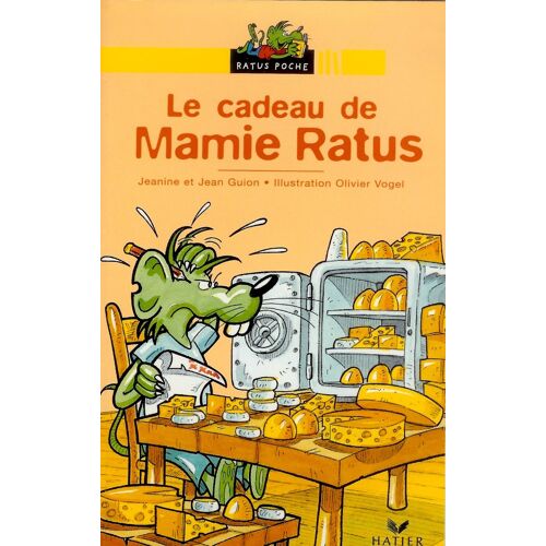 Le Cadeau De Mamie Ratus , Jeanine Et Jean Guion , Ratus Poche Hatier